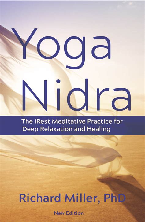 Yoga Nidra: The iRest Meditative Practice for Deep Relaxation 